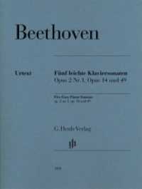 Fünf leichte Klaviersonaten op. 2 Nr. 1, op. 14 und op. 49 : Besetzung: Klavier zu zwei Händen (G. Henle Urtext-Ausgabe) （2019. XII, 80 S. 310 mm）