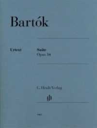 Suite op. 14, Klavier zu zwei Händen : Besetzung: Klavier zu zwei Händen (G. Henle Urtext-Ausgabe) （2017. VII, 25 S. ?In Zusammenarbeit mit Editio Musica Budapest Zenemuk）