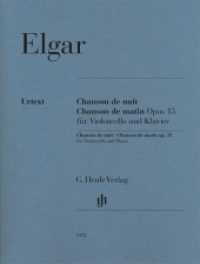 Edward Elgar - Chanson de nuit, Chanson de matin op. 15 für Violoncello und Klavier : Besetzung: Violoncello und Klavier (G. Henle Urtext-Ausgabe) （2022. VIII, 20 S. ?mit bezeichneter und unbezeichneter Streicherstimme）