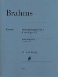 Johannes Brahms - Streichquintett Nr. 1 F-dur op. 88 : Besetzung: Streichquintette (G. Henle Urtext-Ausgabe) （2021. V, 63 S. 310 mm）