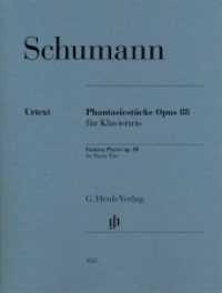 Robert Schumann - Phantasiestücke op. 88 für Klaviertrio : Besetzung: Klaviertrios (G. Henle Urtext-Ausgabe) （2021. V, 83 S. 310 mm）