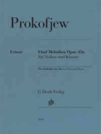 Sergej Prokofjew - Fünf Melodien op. 35a : Besetzung: Violine und Klavier (G. Henle Urtext-Ausgabe) （2000. 44 S. mit bezeichneter und unbezeichneter Streicherstimme）