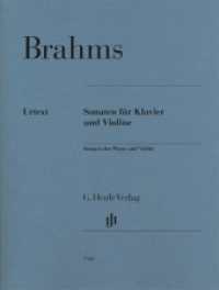 Johannes Brahms - Violinsonaten : Besetzung: Violine und Klavier (G. Henle Urtext-Ausgabe) （2022. XV, 189 S. 310 mm）