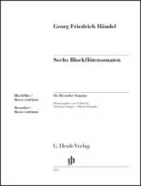 Georg Friedrich Händel - Sechs Blockflötensonaten : Besetzung: Blockflöte und Basso continuo (G. Henle Urtext-Ausgabe) （2021. IV, 30 S. ?Spielpartitur ohne Generalbassaussetzung. 310 mm）