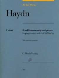 At The Piano - J. Haydn : Besetzung: Klavier zu zwei Händen. Klavier zu zwei Händen. Mit praktischen Erläuterungen. Sylvia Hewig-Tröscher (Fingersatz) (G. Henle Urtext-Ausgabe) （2017. V, 47 S. ?Ausgabe in englischer Sprache. 310 mm）