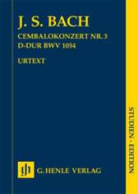 Johann Sebastian Bach - Cembalokonzert Nr. 3 D-dur BWV 1054 : Besetzung: Orchester (Studien-Editionen) （2022. VIII, 44 S. 240 mm）