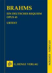 Johannes Brahms - Ein deutsches Requiem op. 45 : Besetzung: Vokalwerke mit Orchester (Studien-Editionen) （2023. XXVI, 234 S. 240 mm）