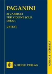 Nicolò Paganini - 24 Capricci op. 1 : Besetzung: Violine solo (Studien-Editionen) （2013. IX, 115 S. 240 mm）