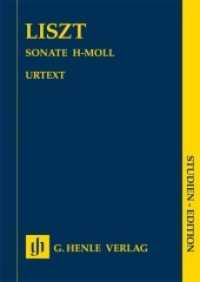 Klaviersonate h-moll, Studienpartitur : Besetzung: Klavier zu zwei Händen. Revidierte Ausgabe von HN 9273 (Studien-Editionen) （2016. VI, 54 S. Noten. 240 mm）