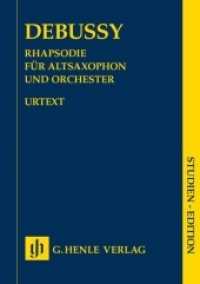 Rhapsodie für Altsaxophon und Orchester, Studienpartitur : Besetzung: Orchester. Übertragung des Autographs (Studien-Editionen) （2011. 35 S. ?Particell. 240 mm）