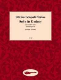 Suite e-Moll, Gitarre solo : L. 17. Gitarre. （Nachdr. 2015. 12 S. 305 mm）