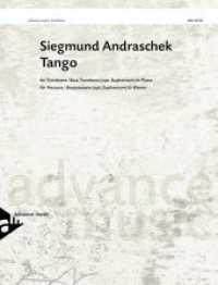 Tango, trombone/bass trombone (opt. euphonium) and piano : Posaune (Bassposaune) und Klavier. Partitur und Stimme. （2013. 16 p. w. music. 303 mm）