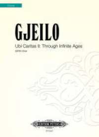 Ubi Caritas II: Through Infinite Ages (2012) （2013. 12 S. 272 mm）