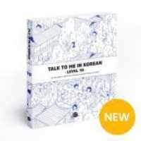 Talk To Me In Korean - Level 10 （2021. 236 S. 22 cm）