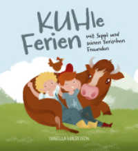 KUHle Ferien : mit Seppl und seinen tierischen Freunden （2023. 32 S.）