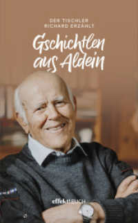 Gschichtlen aus Aldein : Der Tischler Richard erzählt （2023. 212 S. 20.5 cm）