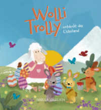 Wolli Trolly entdeckt das Osterland （2024. 40 S. 23 cm）