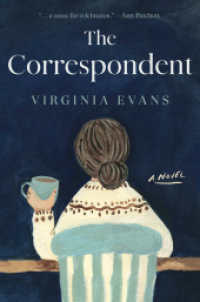 The Correspondent : A Novel （INT. 2025. 304 S. 8.9900 in）