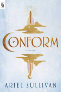 Conform : A Novel (Thousand Voices) （INT. 2025. 416 S. MAP. 9.2500 in）