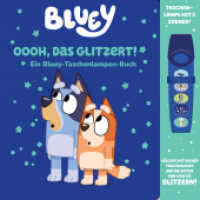 Bluey - Oooh, das glitzert! - Interaktives Taschenlampen-Soundbuch mit 5 Geräuschen und Glitzerseiten （2025. 14 S. 28 cm）