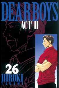 Dear Boys Act Ii 26 八神ひろき 著 電子版 紀伊國屋書店ウェブストア オンライン書店 本 雑誌の通販 電子書籍ストア Dear Boys Act Ii 26 八神ひろき 著 電子版 紀伊國屋書店ウェブストア オンライン書店 本 雑誌の通販 電子書籍ストア