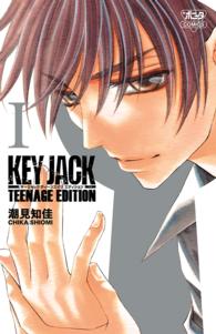 ボニータコミックス<br> ＫＥＹ　ＪＡＣＫ　ＴＥＥＮＡＧＥ　ＥＤＩＴＩＯＮ 〈１〉