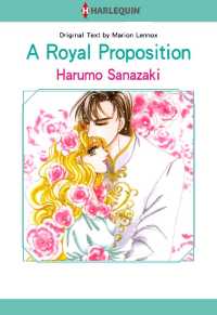 Ａ　Ｒｏｙａｌ　Ｐｒｏｐｏｓｉｔｉｏｎ - 本編