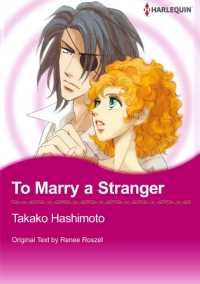 Ｔｏ　Ｍａｒｒｙ　ａ　Ｓｔｒａｎｇｅｒ - 本編