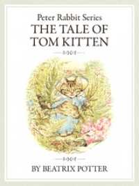 ピーターラビットシリーズ4　THE TALE OF TOM KITTEN