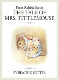 ピーターラビットシリーズ8　THE TALE OF MRS. TITTLEMOUSE