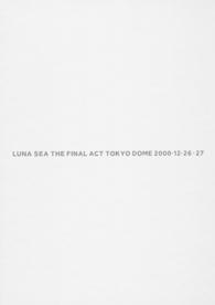THE FINAL ACT TOKYO DOME LUNA SEA公式ツアーパンフレット・アーカイブ1992-2012