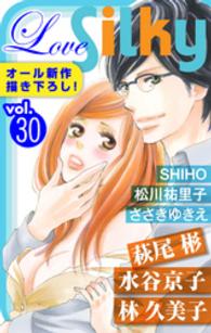 Love Silky<br> Love Silky Vol.30