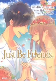 Just Be Friends.