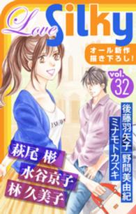 Love Silky<br> Love Silky Vol.32