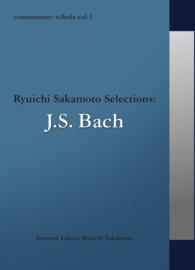 commmons schola vol.1　Ryuichi Sakamoto Selections:J.S.Bach