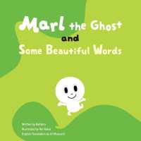 Marl the Ghost and Some Beautiful Words