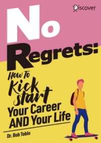No Regrets: How To Kickstart Your CareerAND Your Life