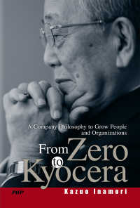 From Zero to Kyocera - A Company Philosophy to G
