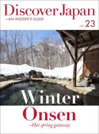 Discover Japan - AN INSIDER'S GUIDE「Winter Onsen-Hot spring getaway」
