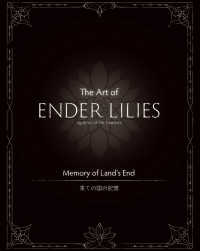 The Art of ENDER LILIES Quietus of the Knights
