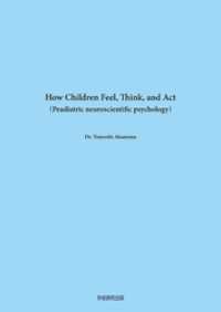 How Children Feel， Think and Act Pediatric Neuroscientific Psycho