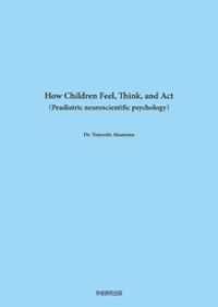 How Children Feel， Think and Act Pediatric Neuroscientific Psycho
