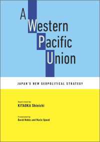 A Western Pacific Union - Japan’s New Geopolitical Strategy