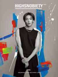 HIGHSNOBIETY JAPAN ISSUE 12+ NOA
