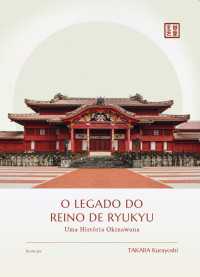 O Legado do Reino de Ryukyu - Uma Historia Okinawana
