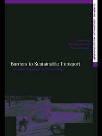 Barriers to Sustainable Transport : Institutions, Regulation and Sustainability