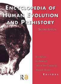 Encyclopedia of Human Evolution and Prehistory : Second Edition