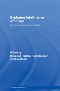 Exploring Intelligence Archives : Enquiries into the Secret State