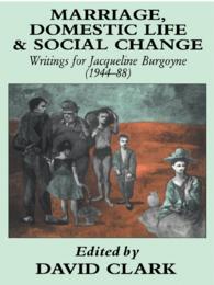 Marriage, Domestic Life and Social Change : Writings for Jacqueline Burgoyne, 1944-88