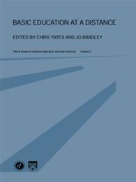 遠隔基礎教育<br>Basic Education at a Distance : World Review of Distance Education and Open Learning: Volume 2